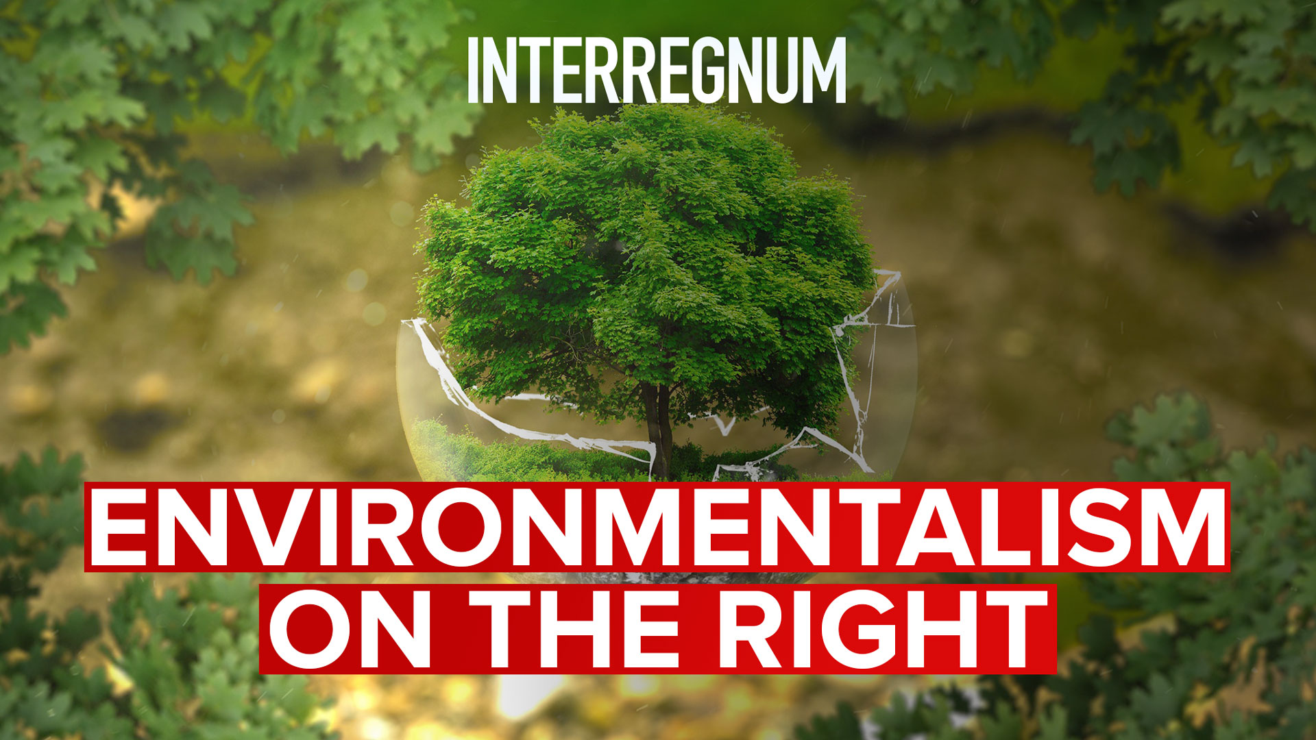 Environmentalism on the Right