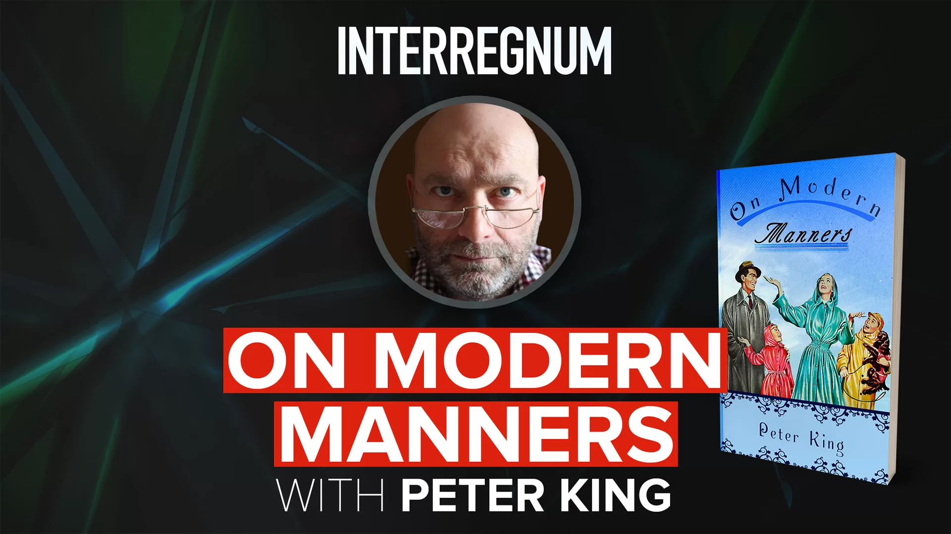 On Modern Manners with Peter King