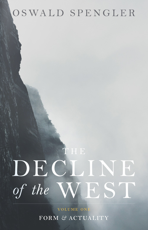 The Decline of the West vol. 1