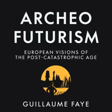 Archeofuturism (Audiobook)