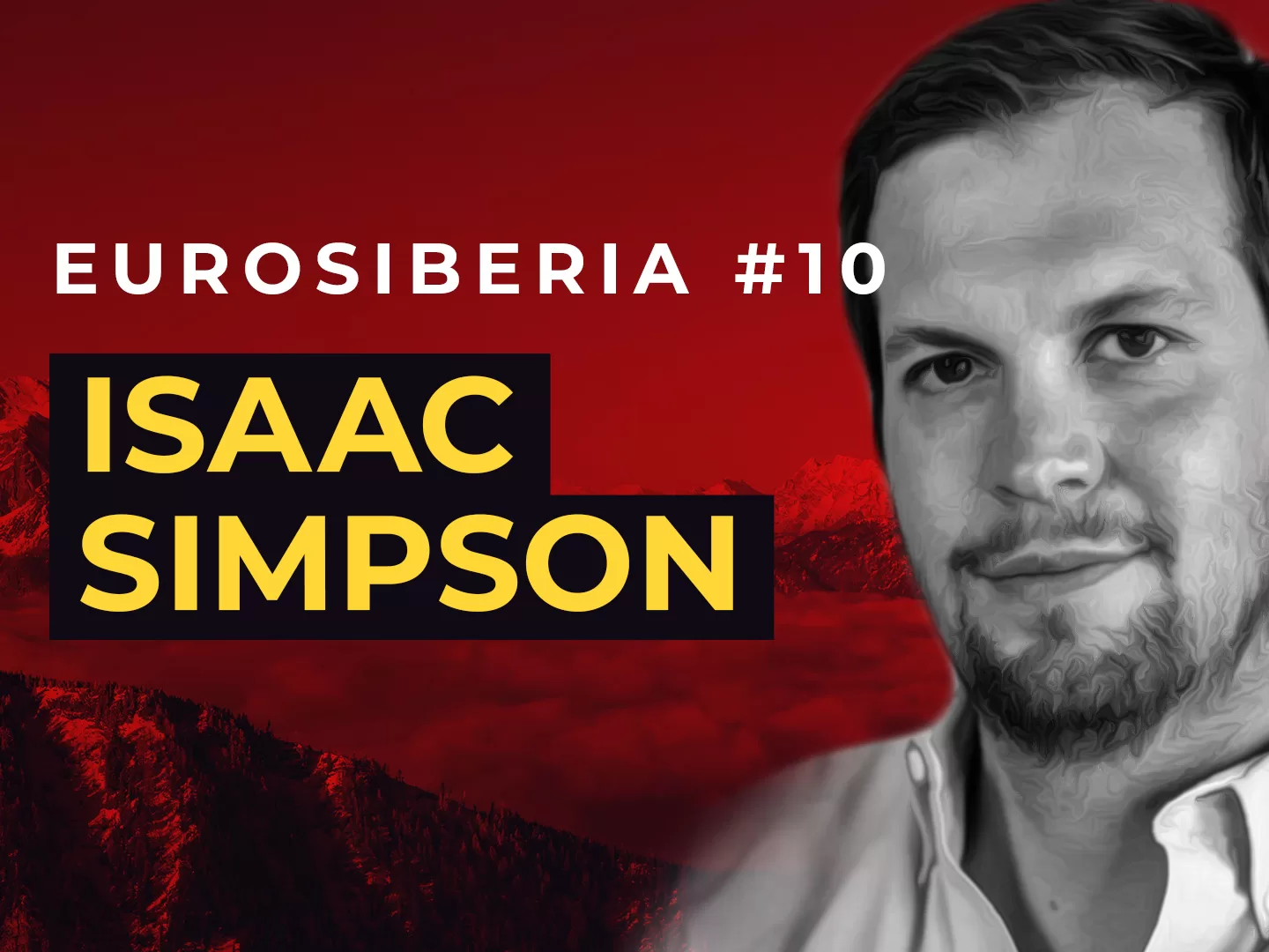 Eurosiberia Podcast #10: Isaac Simpson