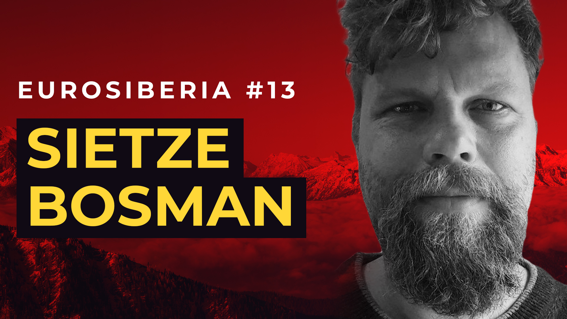 Eurosiberia Podcast #13: Sietze Bosman