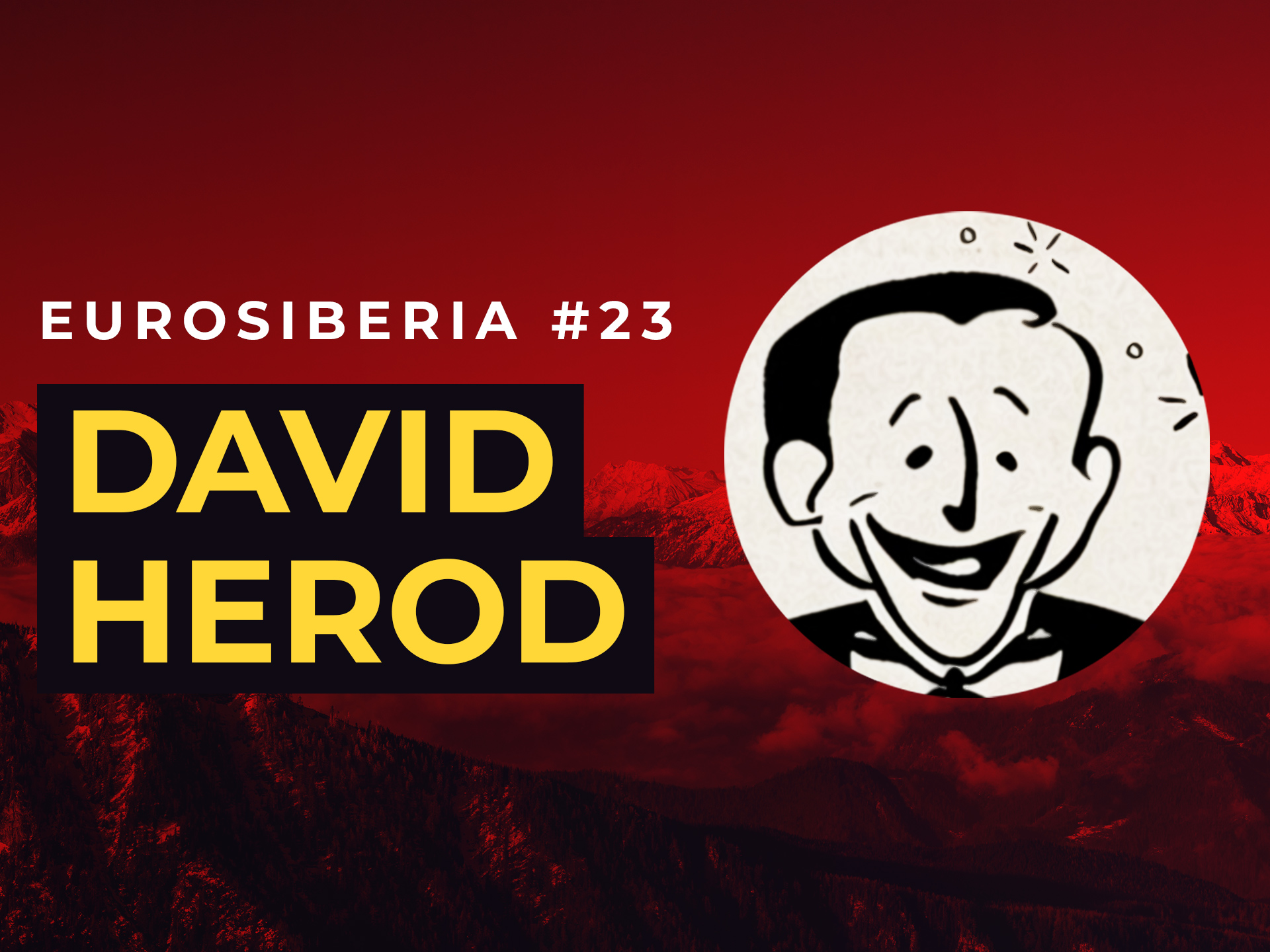 Eurosiberia Podcast #23: David Herod