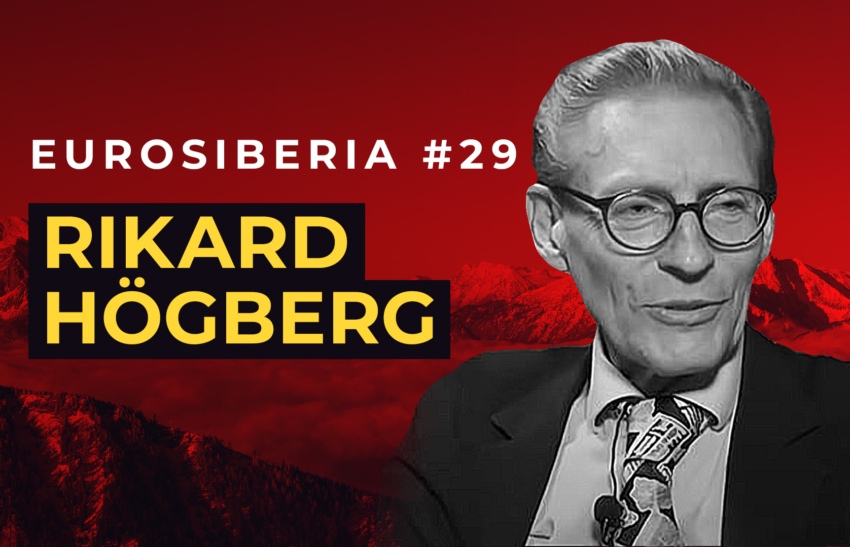 Eurosiberia Podcast #29: Rikard Högberg