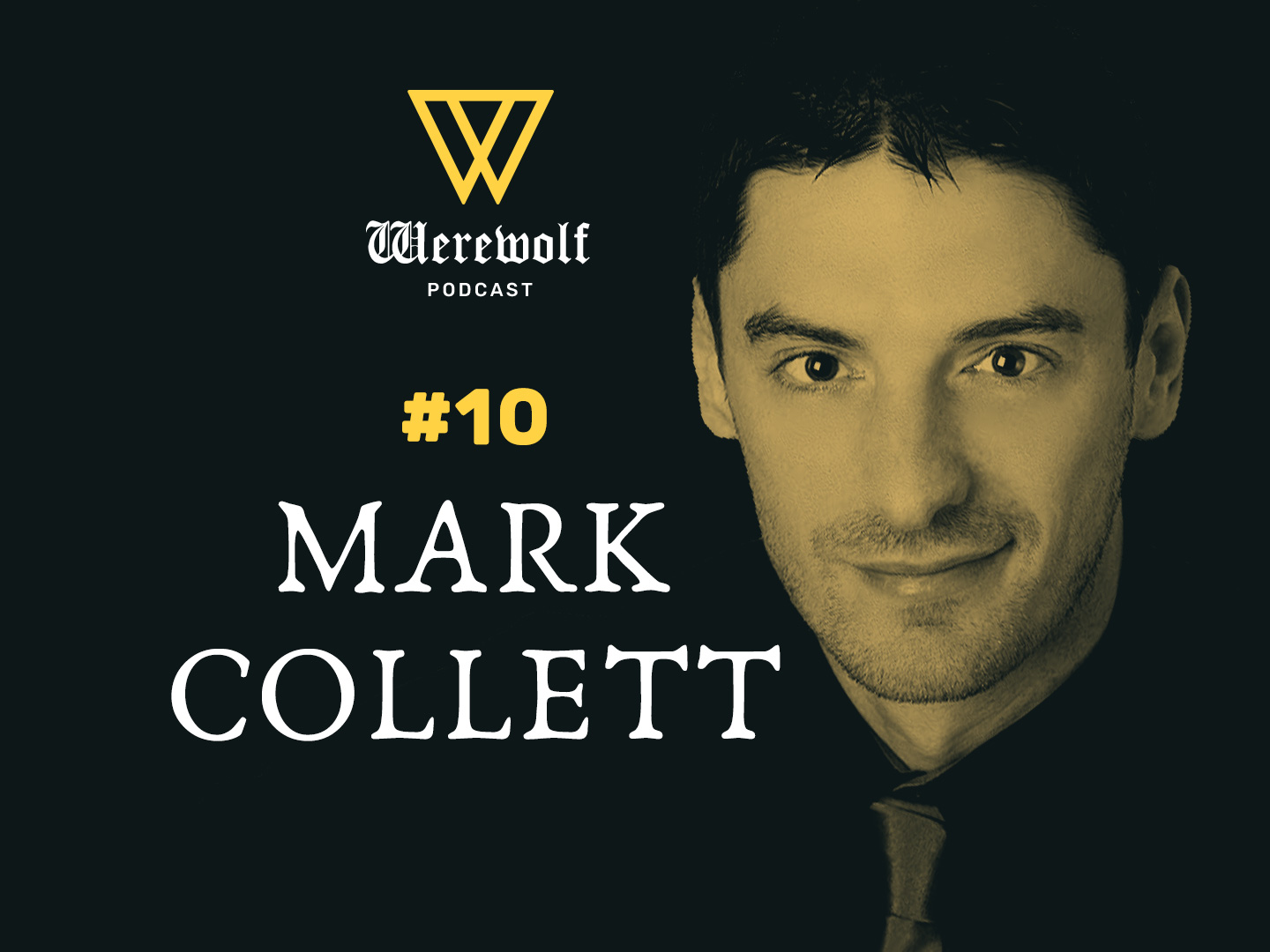 Werewolf Podcast #10: Mark Collett