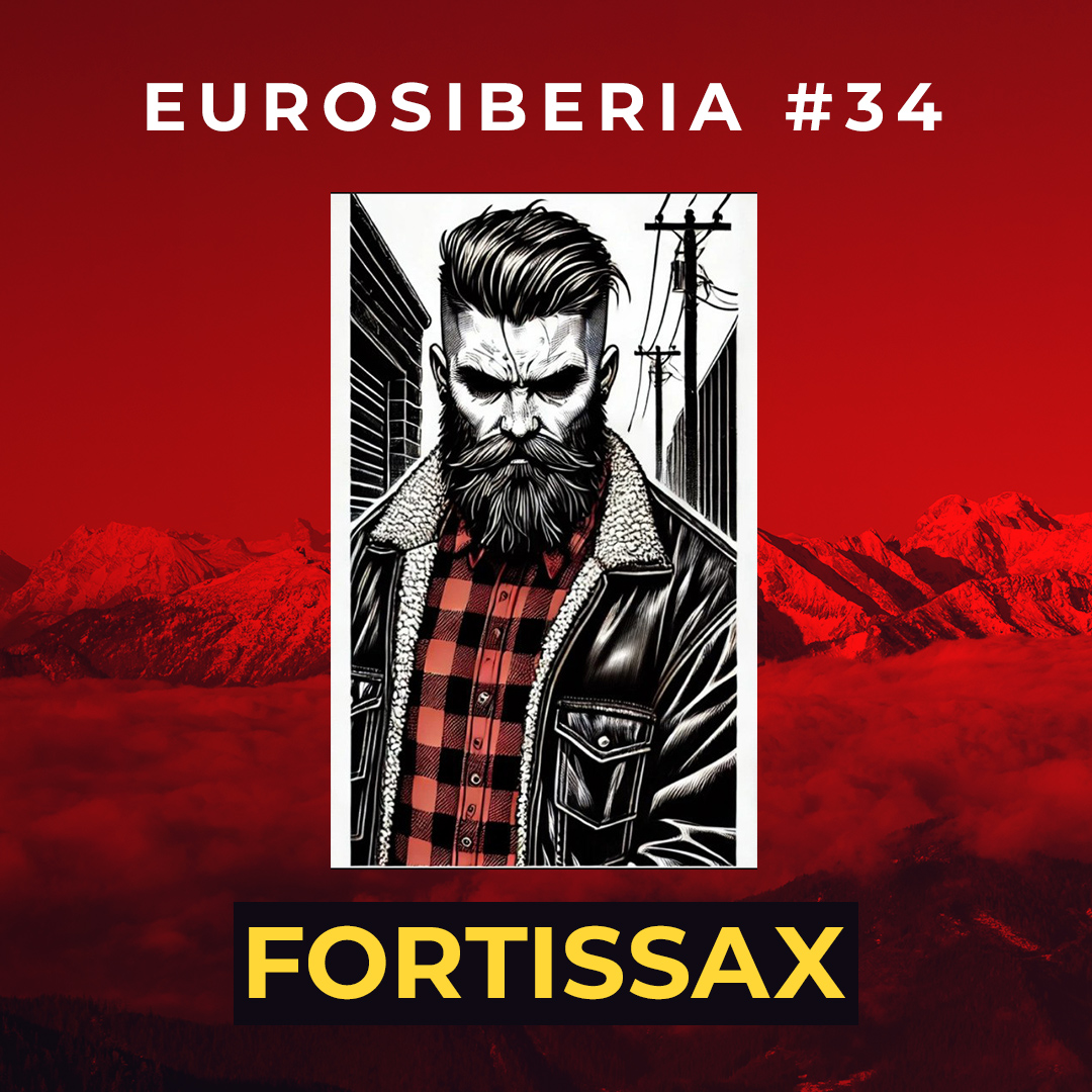 Eurosiberia Podcast #34: Fortissax