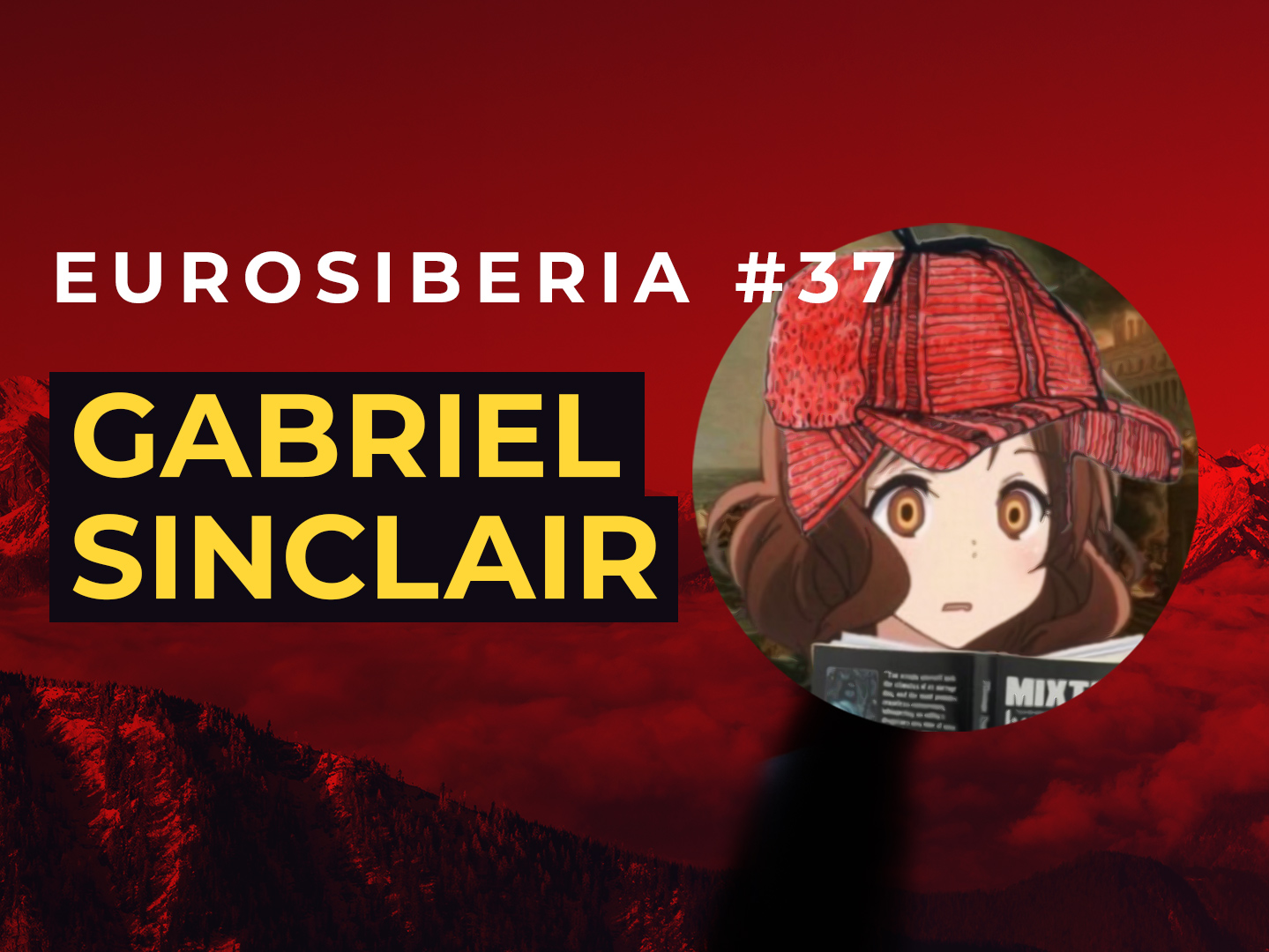 Eurosiberia Podcast #37: Gabriel Sinclair