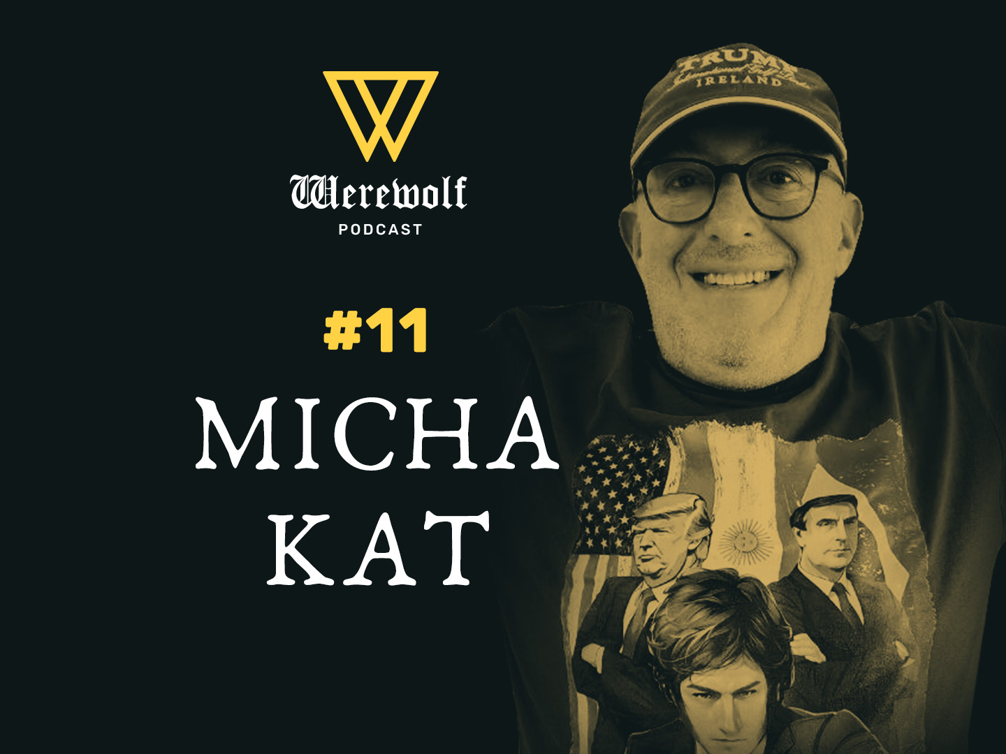 Werewolf Podcast #11: Micha Kat