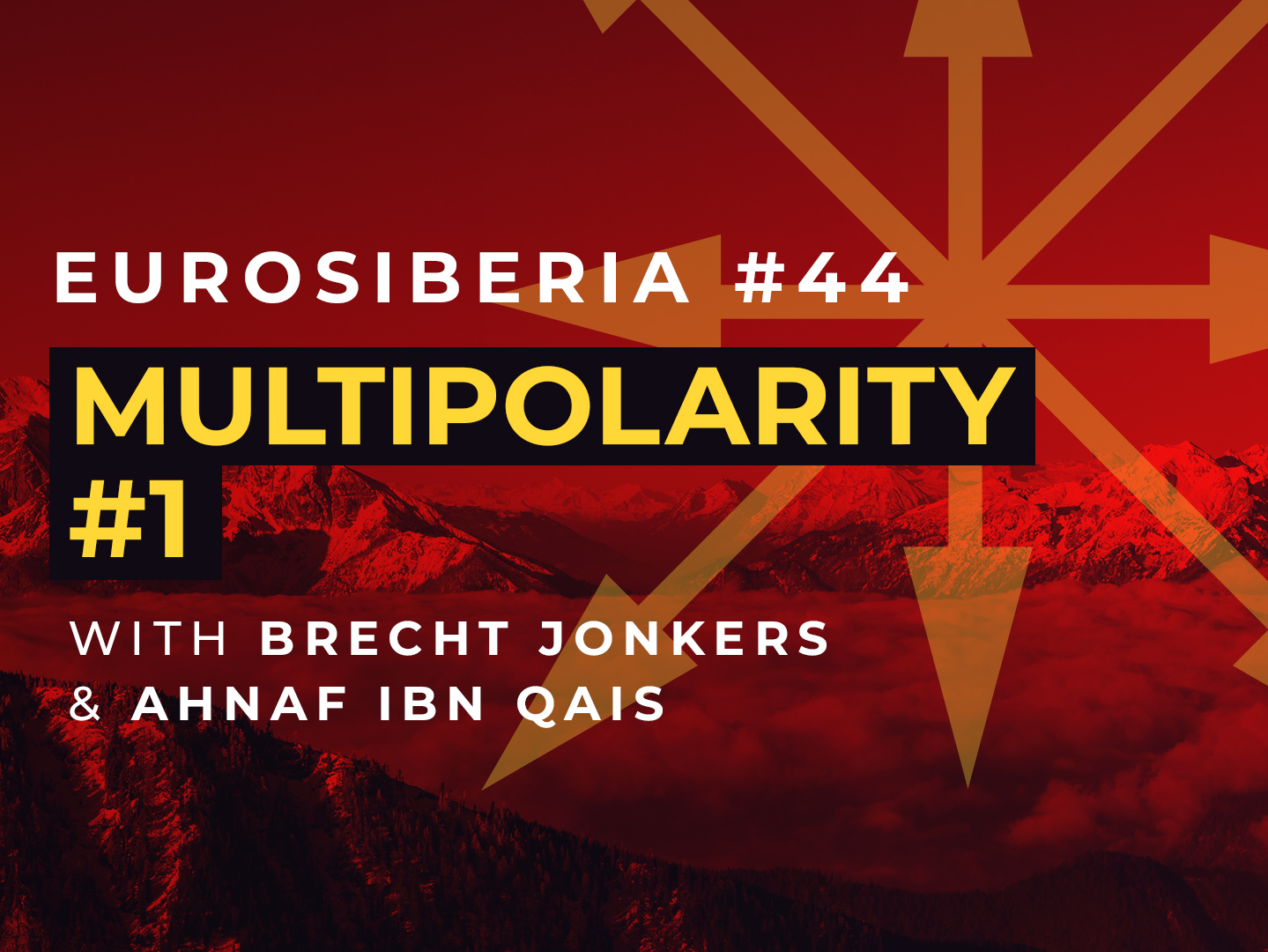 Eurosiberia Podcast #44: Multipolarity #1