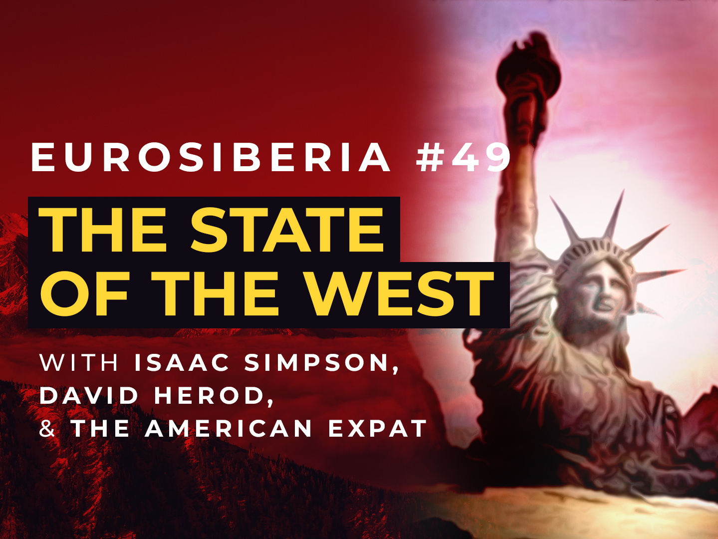 Eurosiberia Podcast #49: The State of the West