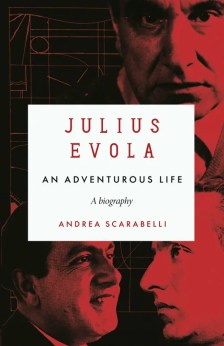 Julius Evola: An Adventurous Life